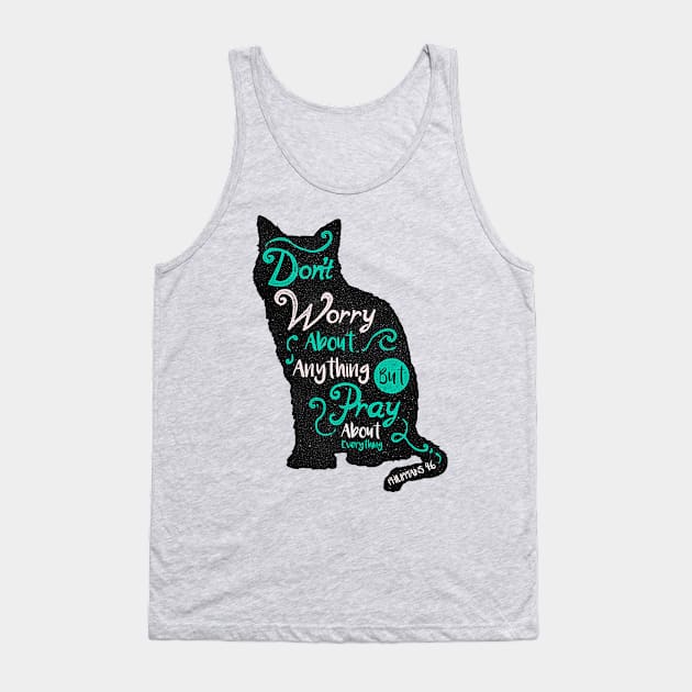 Don't Worry About Anything Tank Top by RadCoolguy